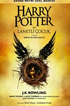 Harry Potter ve Lanetli Çocuk Birinci ve İkinci Bölüm (Sahne Metni Özel Baskısı)
