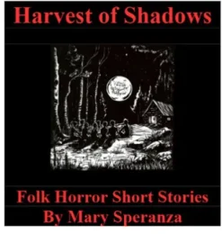Harvest Of Shadows