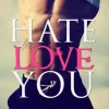 Hate To Love You