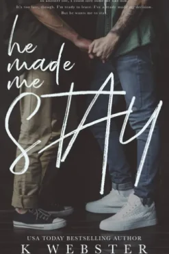 He Made Me Stay