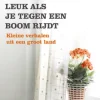 Het is nooit leuk als je tegen een boom rijdt