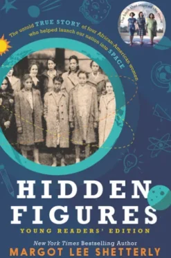Hidden Figures Young Readers' Edition
