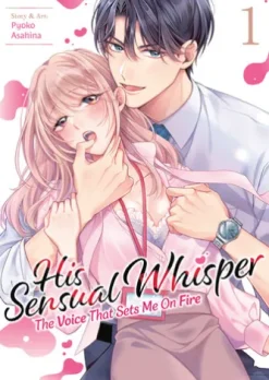 His Sensual Whisper: The Voice That Sets Me On Fire Vol. 1