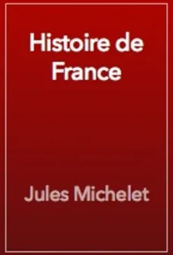 Histoire de France Tomes 1 à 19