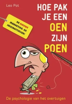 Hoe pak je een oen zijn poen