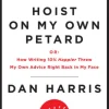 Hoist on My Own Petard