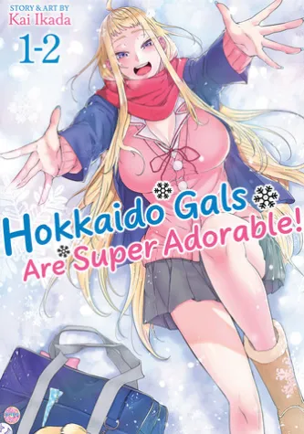 Hokkaido Gals Are Super Adorable! (Omnibus) Vol. 1-2