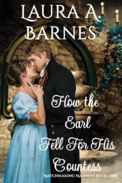 How the Earl Fell for His Countess