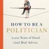 How to be a Politician