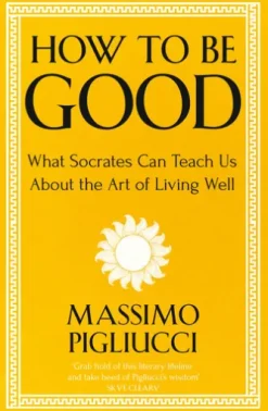 How To Be Good