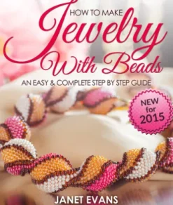 How To Make Jewelry With Beads: An Easy & Complete Step By Step Guide