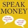 How to Speak Money