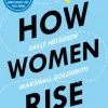 How Women Rise
