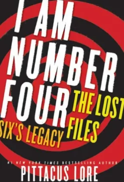 I Am Number Four: The Lost Files: Six's Legacy