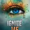 Ignite Me