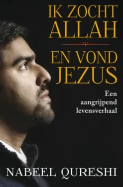 Ik zocht Allah en vond Jezus