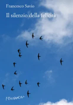 Il silenzio della felicità