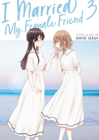 I Married My Female Friend Vol. 3