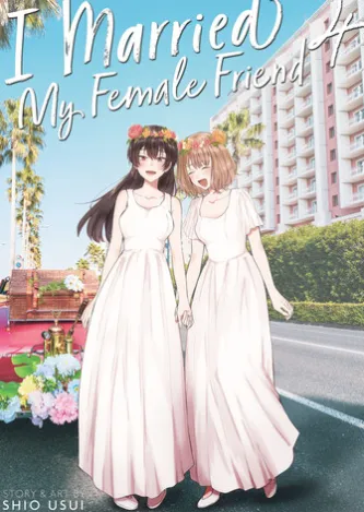 I Married My Female Friend Vol. 4