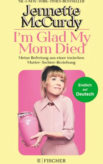 I'm Glad My Mom Died