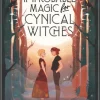 Improbable Magic for Cynical Witches