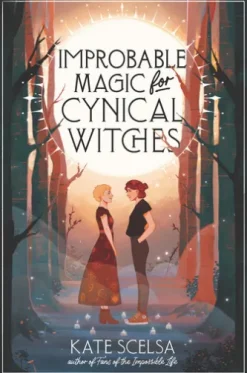Improbable Magic for Cynical Witches