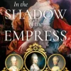 In the Shadow of the Empress