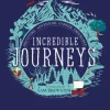 Incredible Journeys: Discovery, Adventure, Danger, Endurance