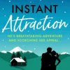 Instant Attraction