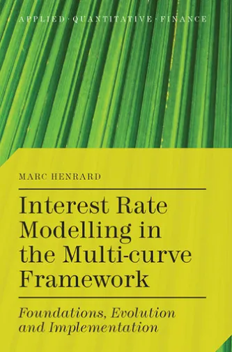 Interest Rate Modelling in the Multi-Curve Framework