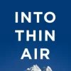Into Thin Air