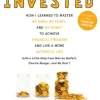 Invested