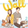 I Want to Be a Wall, Vol. 2