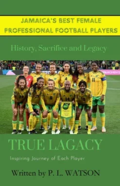 Jamaica's Best Female Professional Football Players