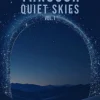 Journeys Through Quiet Skies – Volume I