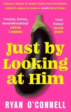 Just By Looking at Him