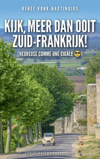 Kijk, meer dan ooit Zuid-Frankrijk