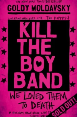 Kill the Boy Band