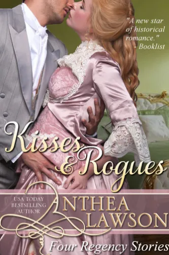 Kisses and Rogues: Four Regency Stories