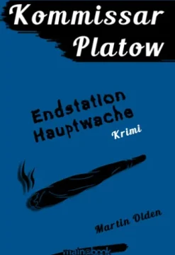 Kommissar Platow, Band 3: Endstation Hauptwache