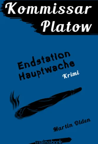 Kommissar Platow, Band 3: Endstation Hauptwache