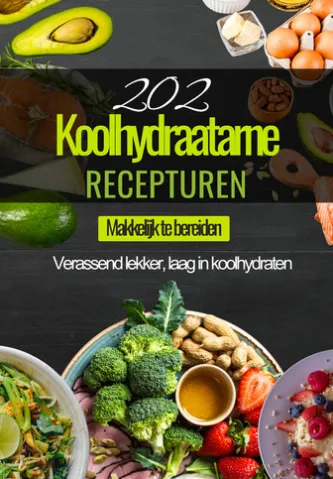 202 Koolhydraatarme Recepturen - Digitaal Koolhydraatarme Kookboek - Keto Afvallen