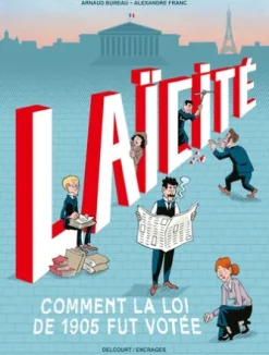 Laïcité : Comment la loi de 1905 fut votée