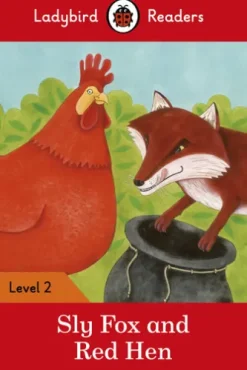 Ladybird Readers Level 2 - Sly Fox and Red Hen (ELT Graded Reader)