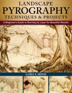 Landscape Pyrography Techniques & Projects