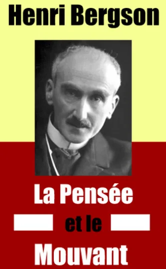 La Pensée et le mouvant