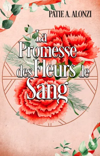 La Promesse des Fleurs de Sang