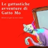 Le gattastiche avventure di Gatto Mo