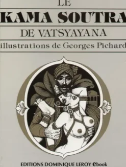 LE KAMA SUTRA DE GEORGES PICHARD