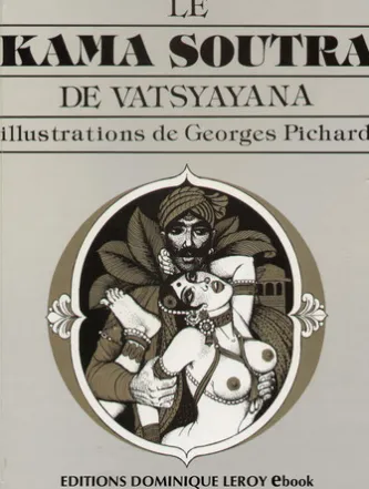 LE KAMA SUTRA DE GEORGES PICHARD